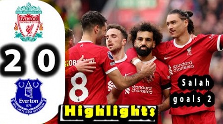 Salah 2 goals | Liverpool vs Everton (2-0 | All Goals &amp; Extended Highlights | Premier League 2023/24