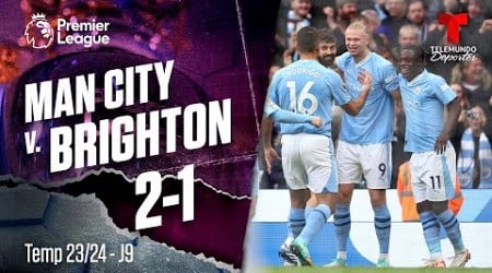 Highlights &amp; Goles: Man. City v. Brighton 2-1 | Premier League | Telemundo Deportes