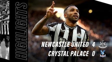 Newcastle United 4 Crystal Palace 0 | Premier League Highlights