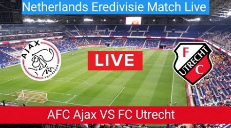 AFC Ajax VS FC Utrecht Live Football match today | Netherlands Eredivisie Match Live Stream 2023 |