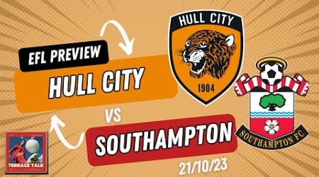 EFL Championship Preview - Hull vs Southampton (Which Hull side will turn up?)