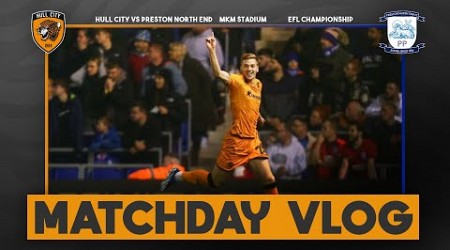 SELL OUT CROWD! PHILOGENE MASTERCLASS! Hull City 1-0 Preston North End: Matchday Vlog