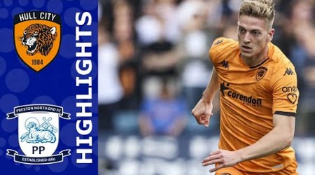 Hull City vs Preston North End 1-0 Highlights | Championship - 2023/2024