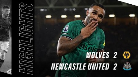 Wolves 2 Newcastle United 2 | Premier League highlights