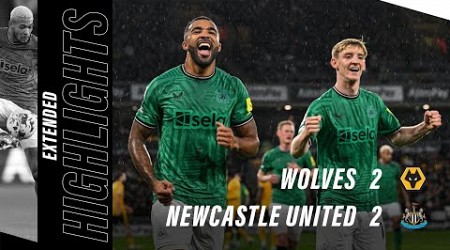 Wolves 2 Newcastle United 2 | EXTENDED Premier League highlights