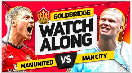 MANCHESTER UNITED vs MAN CITY | LIVE with Mark GOLDBRIDGE!