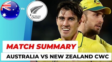 Australia vs New Zealand World Cup 2023 Match Summary | aus vs nz world cup 2023