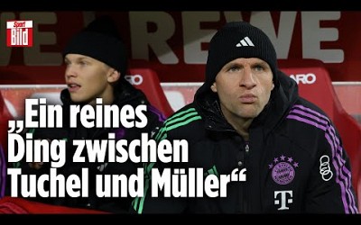 FC Bayern: Der Faktor Tuchel bei Müllers Zukunftsplanung | Reif ist Live