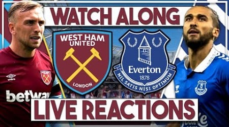 West Ham v Everton LIVE Watch Along!!