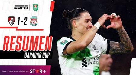 ¡DARWIN FUE EL HÉROE Y METIÓ A LOS REDS EN CUARTOS DE FINAL! | Bournemouth 1-2 Liverpool | RESUMEN