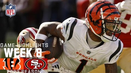 Cincinnati Bengals vs. San Francisco 49ers | 2023 Week 8 Game Highlights