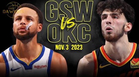 Golden State Warriors vs OKC Thunder Full Game Highlights | Nov 3, 2023 | FreeDawkins