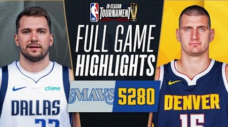 MAVERICKS at NUGGETS | NBA IN-SEASON TOURNAMENT 