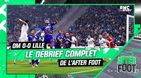 OM 0-0 Lille : Le débrief complet de L&#39;After