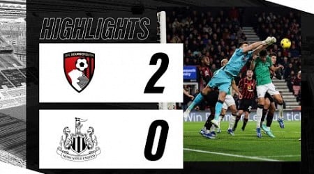 AFC Bournemouth 2 Newcastle United 0 | Premier League Highlights