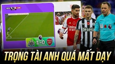 TRỌNG TÀI BẮT CỰC LÁO, ARSENAL BỊ ÉP PHẢI THUA NEWCASTLE: M.A.F.I.A THAO TÚNG NGOẠI HẠNG ANH