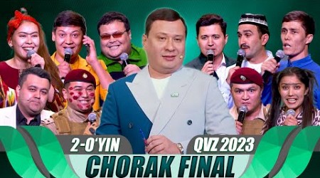 QVZ 2023 | OLIY LIGA | CHORAK FINAL | 2-O&#39;YIN