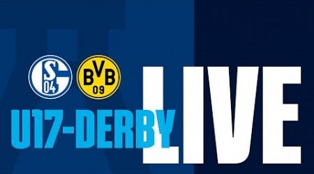 U17-Derby RE-LIVE: FC Schalke 04 vs Borussia Dortmund | Knappenschmiede