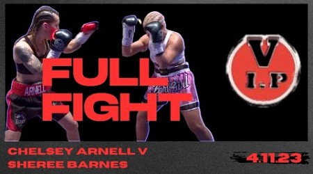 Chelsey Arnell v Sheree Barnes - Full Fight - Hull City Hall - 4.11.23 #boxing