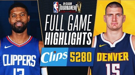 CLIPPERS at NUGGETS | NBA IN-SEASON TOURNAMENT 