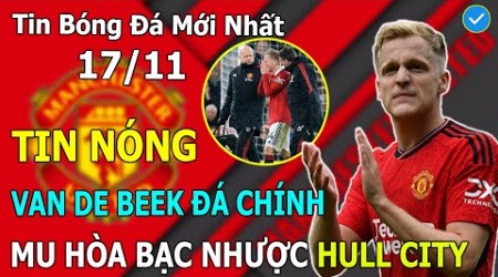 Tin Bóng Đá 17/11: Van De Beek Đá Chính, Man Utd Hòa Bạc Nhược Trước Nhược Tiểu Hull City