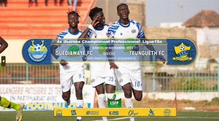 [Live] 4e journée Ligue1Sn 23-24, GUÉDIAWAYE FC vs TEUNGUETH FC