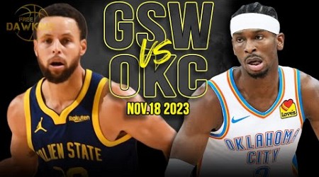 Golden State Warriors vs OKC Thunder Full Game Highlights | Nov 18, 2023 | FreeDawkins