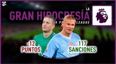 La GRAN HIPOCRESÍA de la PREMIER LEAGUE