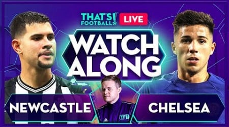 NEWCASTLE vs CHELSEA | Mark Goldbridge LIVE