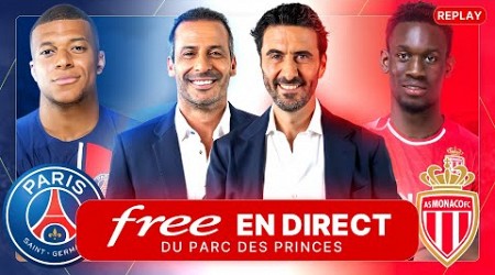 [REPLAY] PSG - Monaco au Parc des Princes avec Free Ligue 1 - Alexandre Ruiz (Sans images de match)