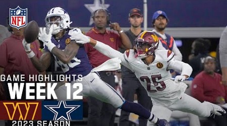 Washington Commanders vs. Dallas Cowboys Game Highlights | NFL 2023 Week 12