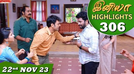 Iniya Serial | EP 306 Highlights | 22nd Nov 2023 | Alya Manasa | Rishi | Saregama TV Shows Tamil