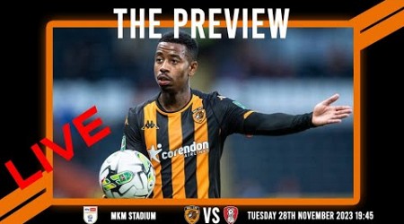 LIVE: The Preview 2023/24: Hull City vs Rotherham United: Championship Matchday 18