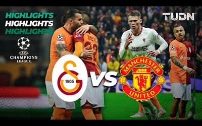 Galatasaray vs Manchester United - HIGHLIGHTS | UEFA Champions League 23/24 | TUDN