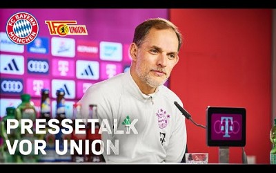 Tuchel zum Kader und Unions Situation | Pressetalk vor FC Bayern - Union Berlin | 