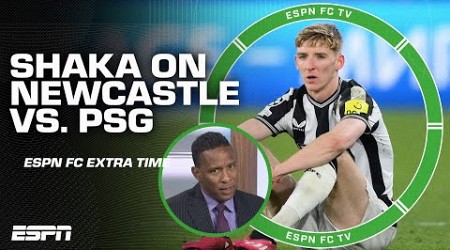 How &#39;disgusting&#39; was it for Shaka to watch Newcastle vs. PSG? | ESPN FC Extra Time