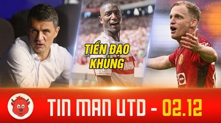 TIN MAN UTD 2/12: CHIÊU MỘ SÁT THỦ BUNDESLIGA; PAOLO MALDINI ĐẾN OLD TRAFFORD?; SANCHO+VDB ĐẾN JUVE