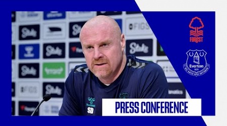 NOTTINGHAM FOREST V EVERTON | Sean Dyche&#39;s press conference | Premier League GW 14