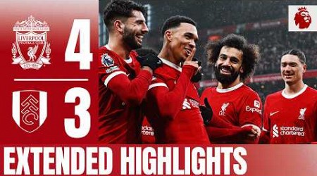 Mac Allister, Endo &amp; Trent Score 4 FANTASTIC Goals! Liverpool 4-3 Fulham | Extended Highlights