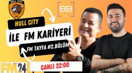 FM 24 Kariyer | FM TAYFA #2 | Berk Bekgöz ile Hull City Kariyeri | Hedef Takımı Düzeltmek #FM24