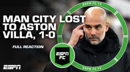 FULL REACTION to Manchester City falling to Aston Villa 