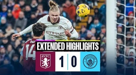 EXTENDED HIGHLIGHTS | Aston Villa 1-0 Man City | Defeat at Villa Park!