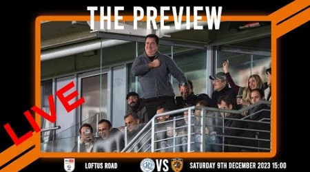 LIVE: The Preview 2023/24: QPR vs Hull City: Championship Matchday 20