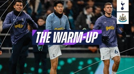 THE WARM-UP // TOTTENHAM HOTSPUR VS NEWCASTLE UNITED