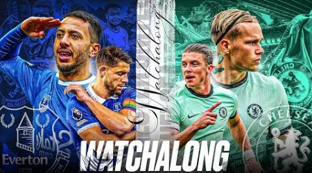 Everton vs Chelsea Live Reaction &amp; Watchalong