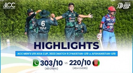 ACC Men&#39;s U19 Asia Cup | Pakistan-U19 vs Afghanistan-U19 | Highlights