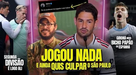 Polêmica GIGANTE com Alexandre Pato: Torcida PISTOLOU | PERIGO REAL do Chelsea CAIR | Gabigol | E+