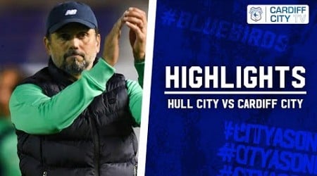 HIGHLIGHTS | HULL CITY vs CARDIFF CITY