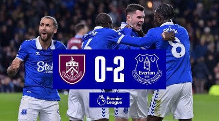 BURNLEY 0-2 EVERTON | Premier League highlights