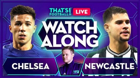 CHELSEA vs NEWCASTLE | Mark Goldbridge LIVE